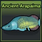 Fish It Ancient Arapaima